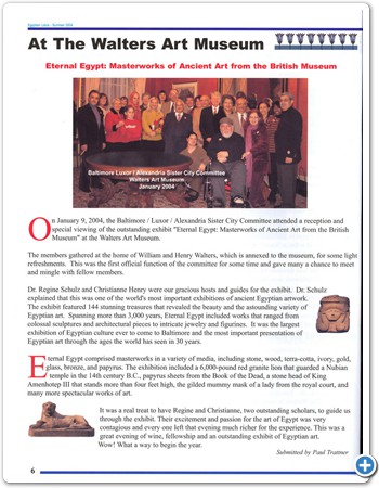 Paul and Bernadette Trattner were active members of the Baltimore/Luxor/Alexandria Sister City Committee for many decades.  Here they are seen during a private reception and special viewing of Egyptian works at the Walters Art Museum in 2004.